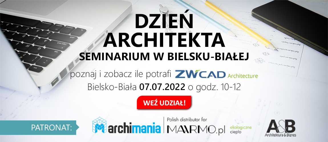Dzień Architekta w ZWCAD Polska – poznaj i zobacz, ile potrafi ZWCAD Architecture